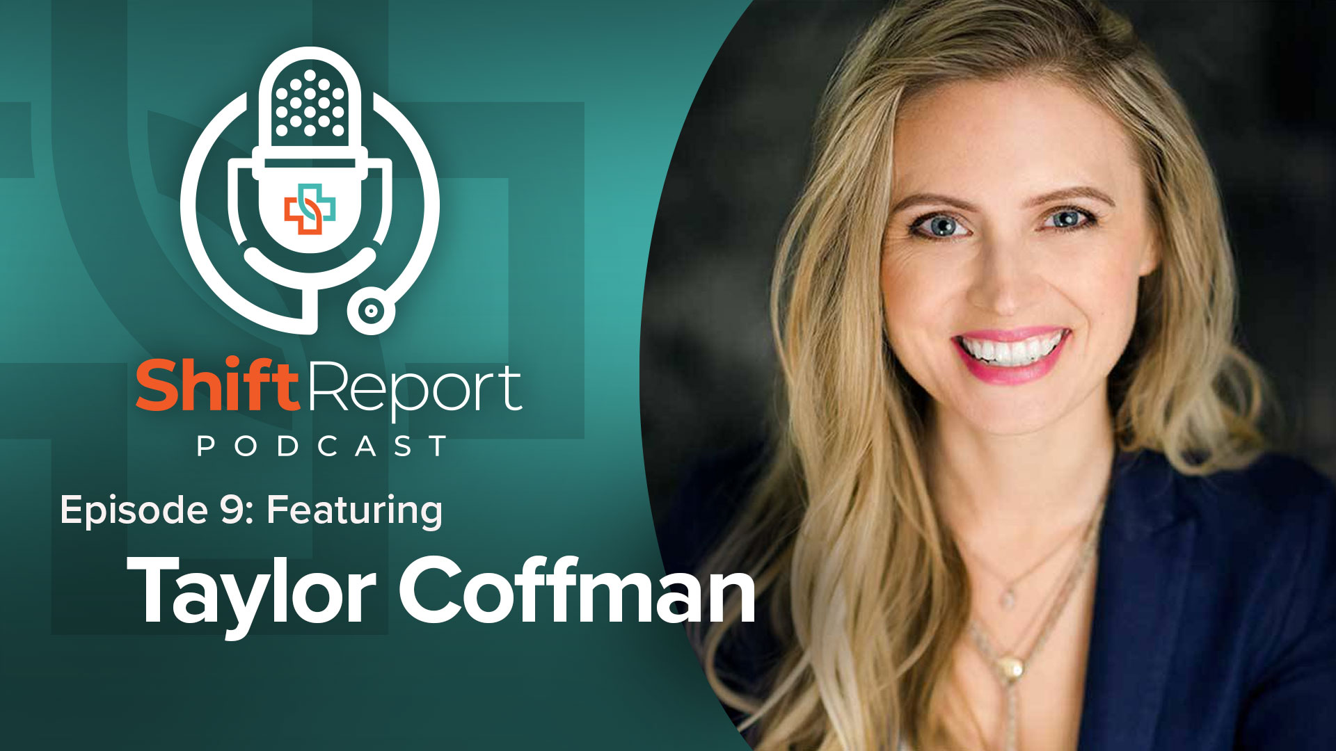 The Shift Report Podcast with Taylor Coffman