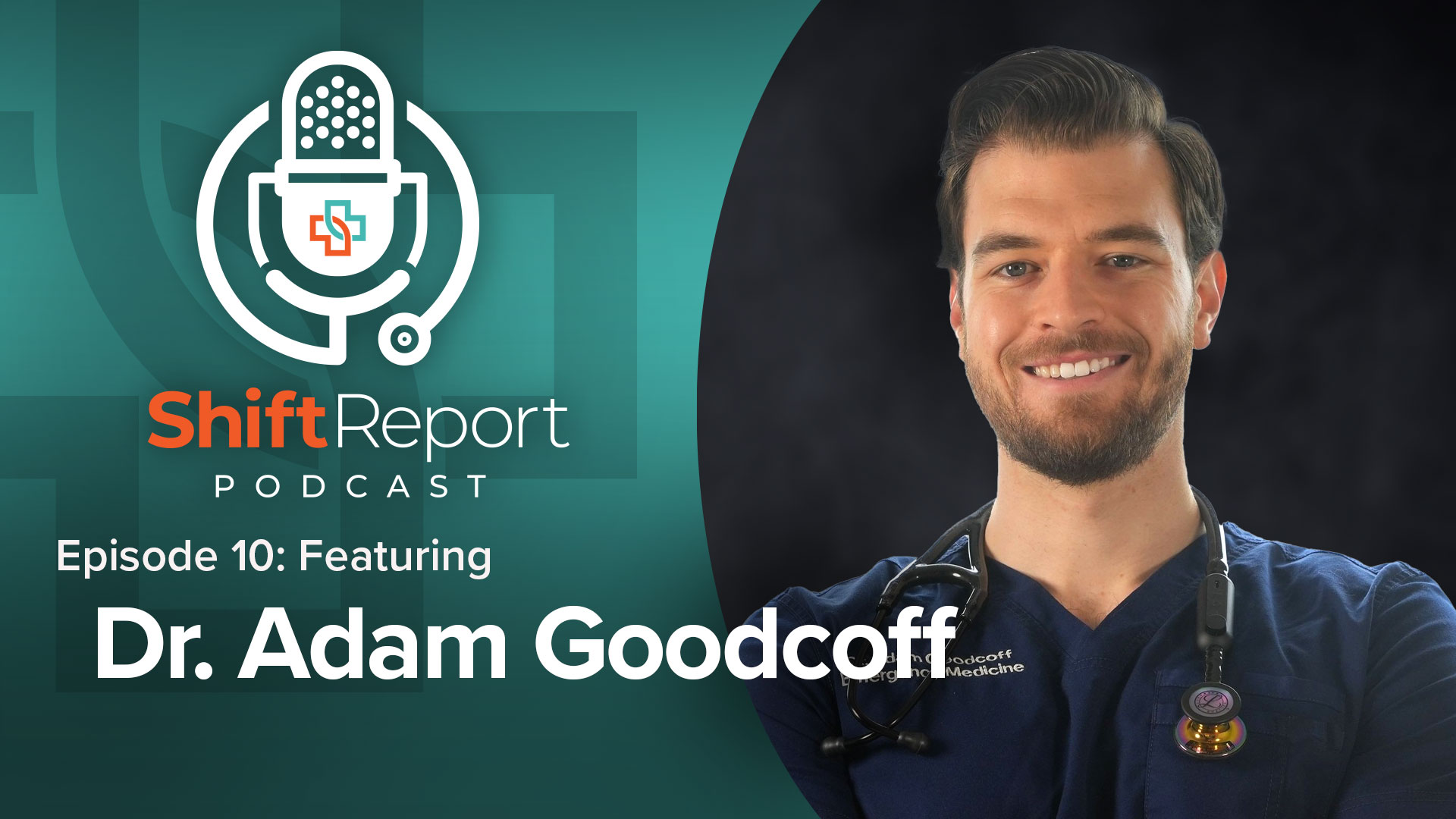 The Shift Report Podcast with Dr. Adam Goodcoff